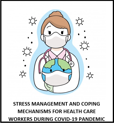 Stress Management and Coping Mechanisms for Health Care Workers during COVID-19 Panademic